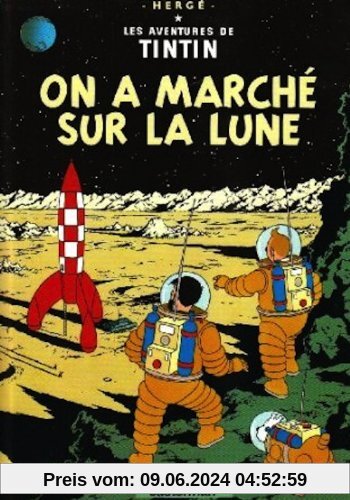 Les Aventures de Tintin. On a marché sur la lune